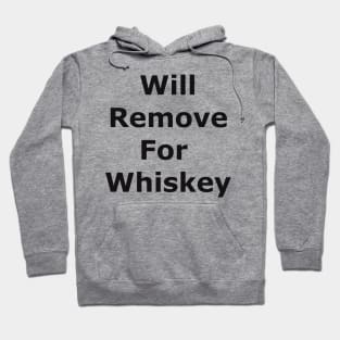 Will remove for whiskey Hoodie